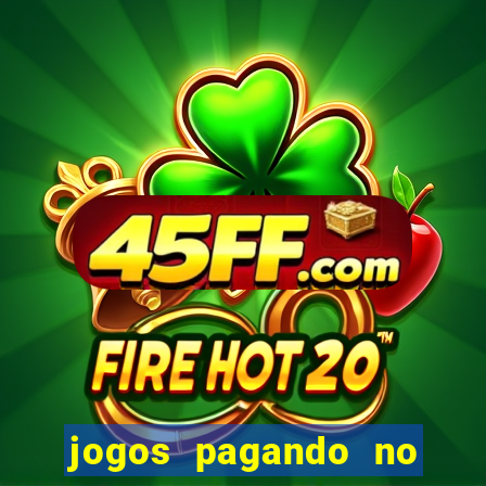 jogos pagando no cadastro 2024